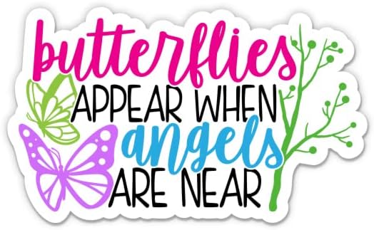 Пеперутките се појавуваат кога ангелите се во близина на налепница - налепница од лаптоп 3 - водоотпорен винил за автомобил,