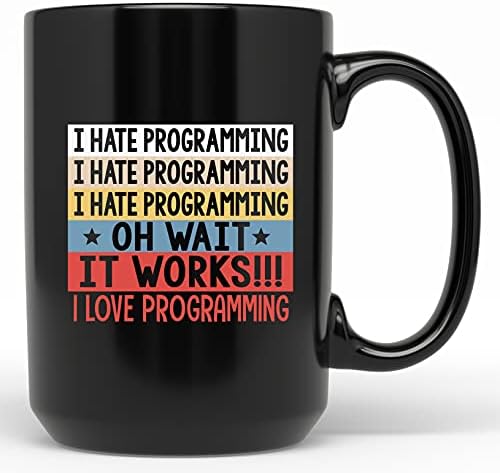 Мразам Програмирање О Чекај Работи Сакам Програмирање Смешна Кригла За Програмер Софтверски Инженер Шолја За Кафе Подарок Кодирање