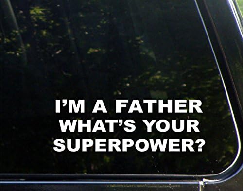 Јас сум татко, која е твојата суперсила? - 8-3/4 x 3 винил умираат исечени налепници/браник налепница за прозорци, автомобили,